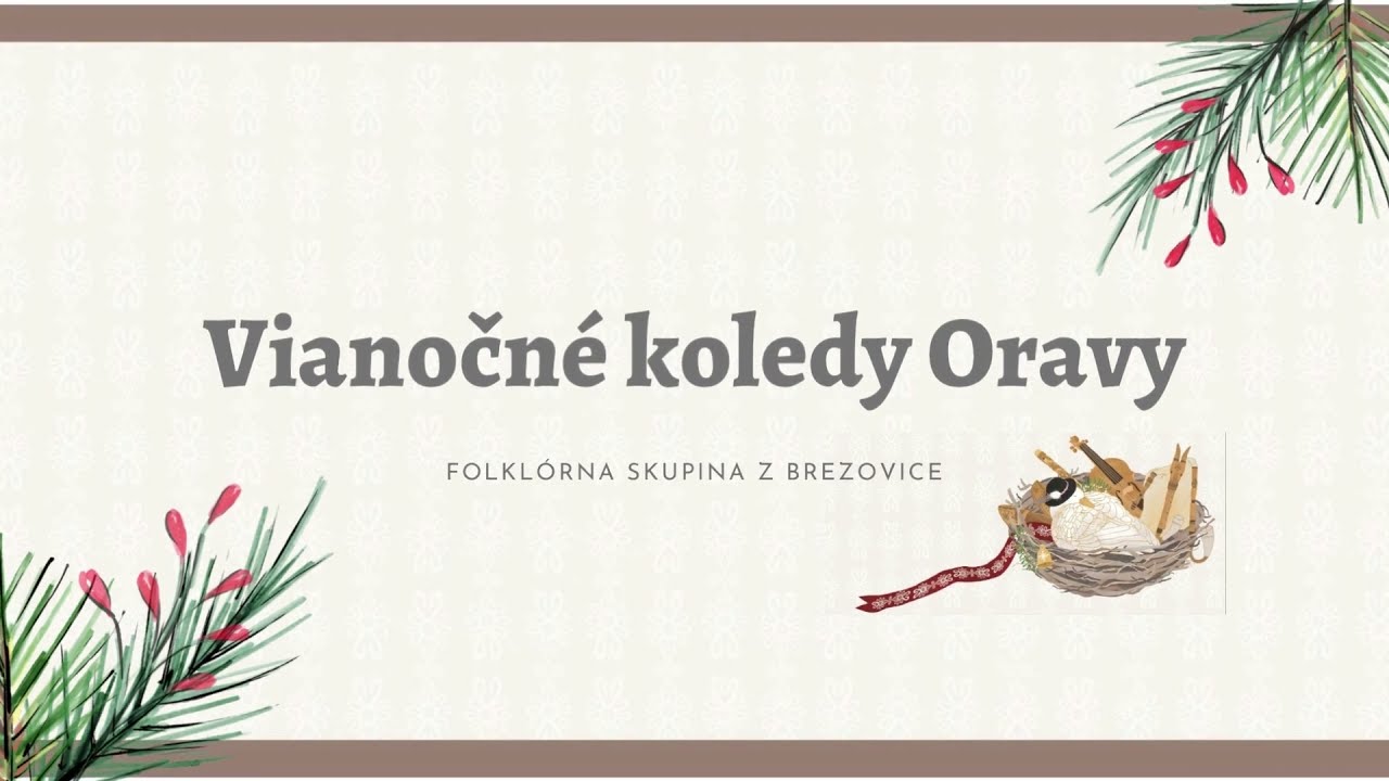 Vianočné koledy Oravy - Folklórna skupina z Brezovice