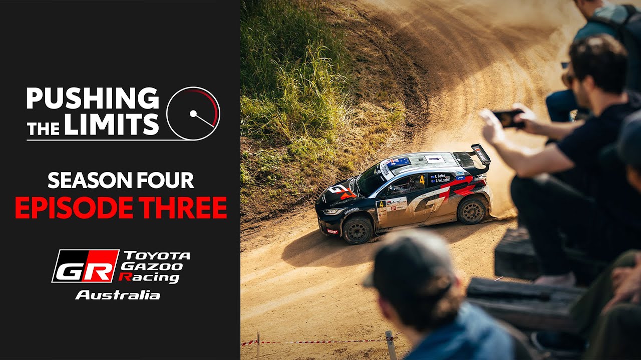 Pushing the Limits - Season 4, Episode 3 | TOYOTA GAZOO Racing Australia