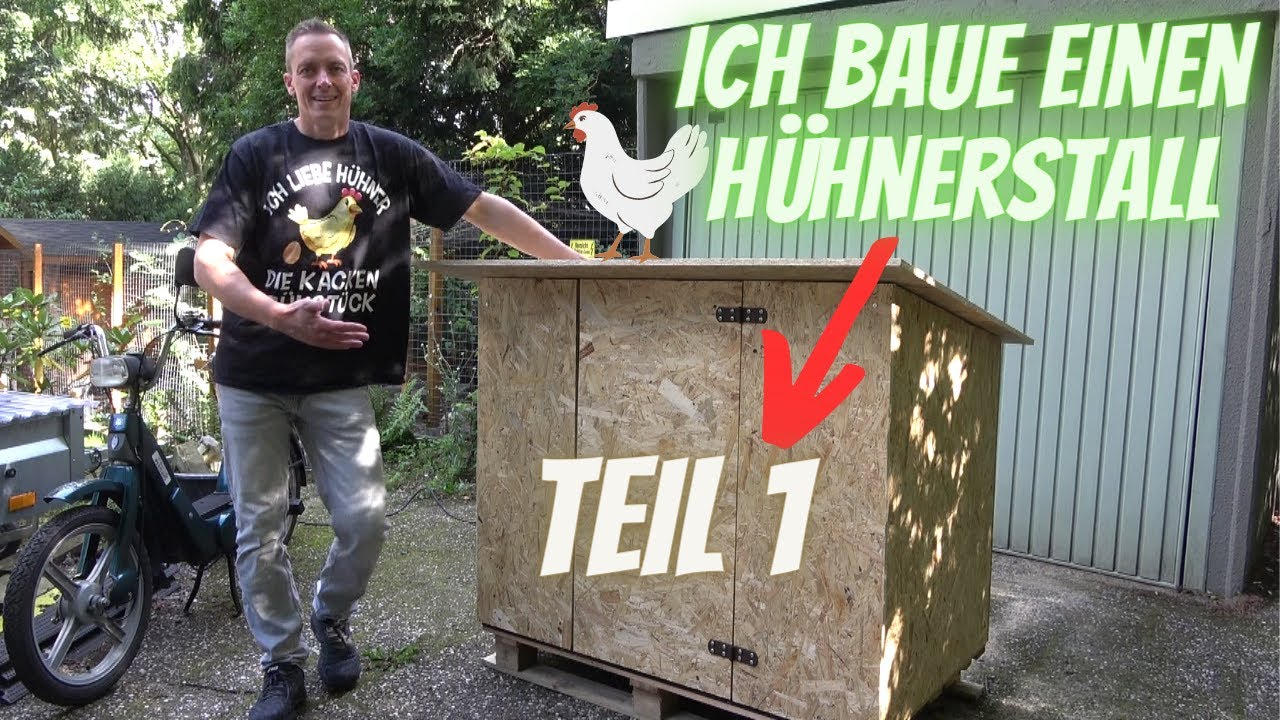 Hühnerstall einfach selber bauen - Teil 1 - Die Grundkonstruktion - Anfänger und Selbstversorger