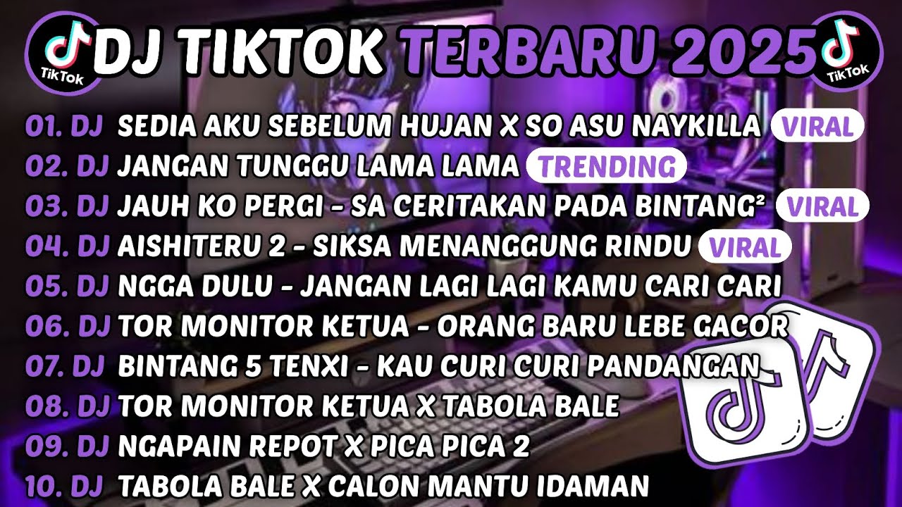 DJ TIKTOK TERBARU 2025-🎵DJ SEDIA AKU SEBELUM HUJAN X SO ASU NAYKILLA🎵DJ JANGAN TUNGGU LAMA LAMA