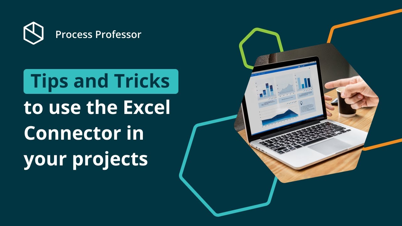Tips and Tricks to use the Excel Connector in your projects — Process Professor