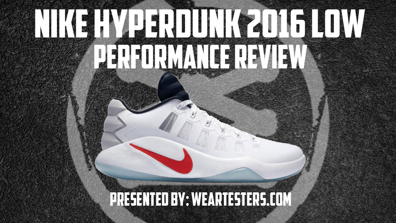 Nike Hyperdunk 2016 Low Performance Review