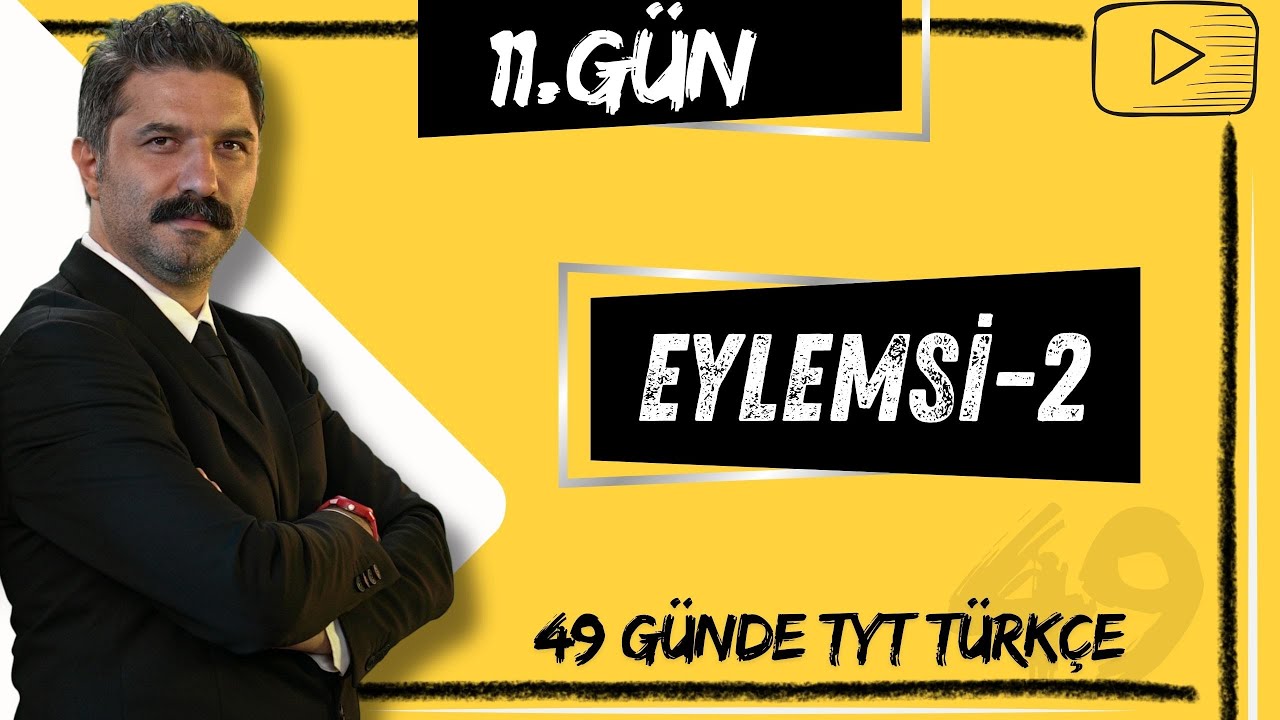 Eylemsi | 49 Günde TYT Türkçe Kampı | 11.GÜN