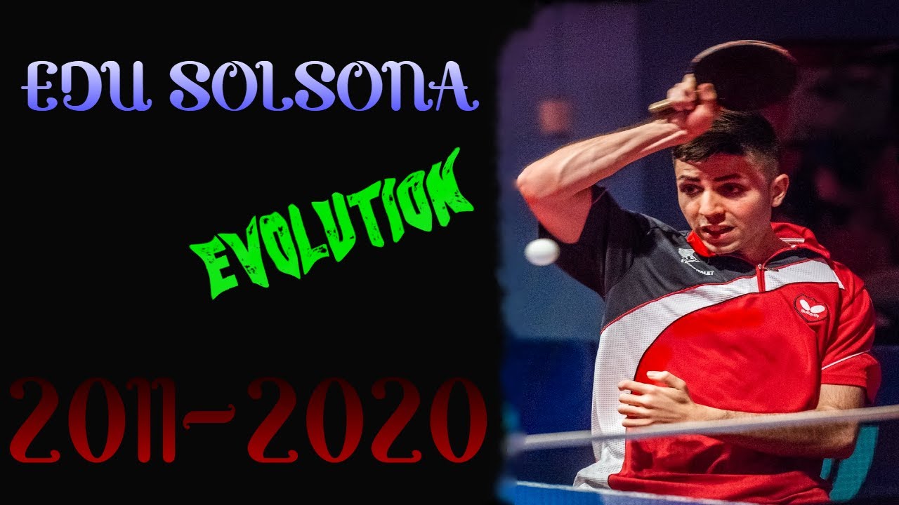 Edu Solsona Evolution In Table Tennis 2011-2020 (part 2)