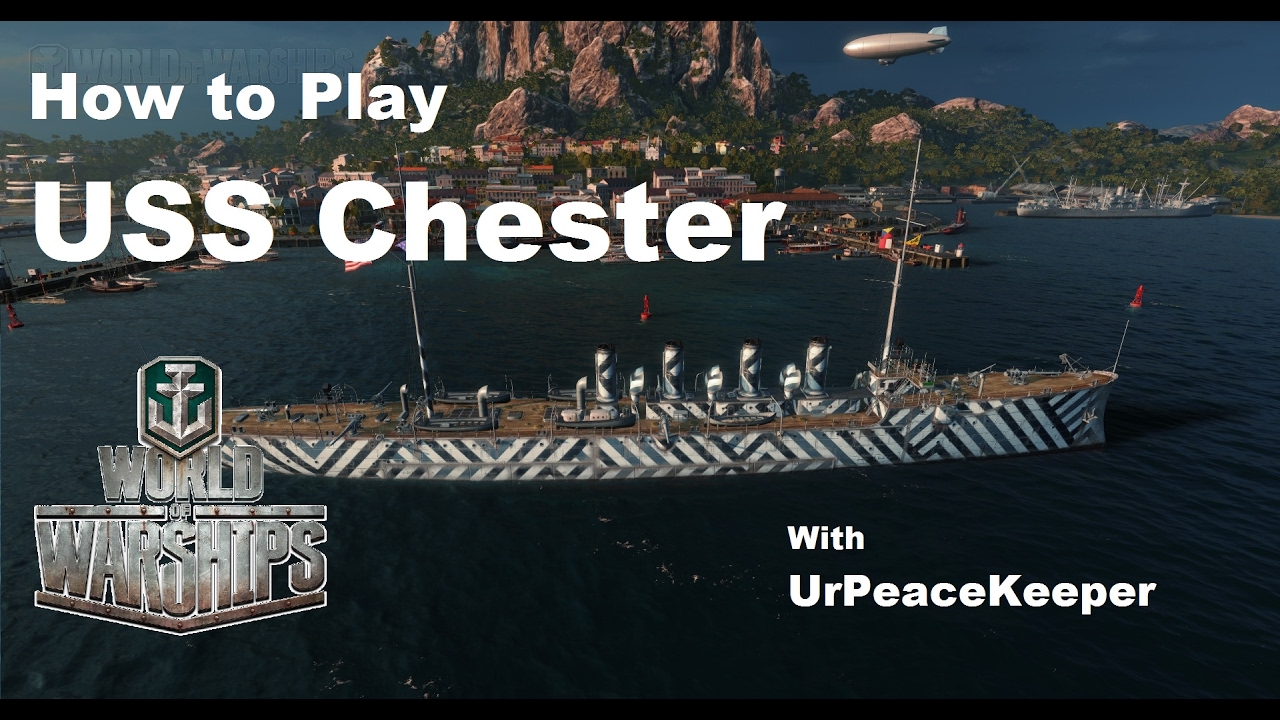 How To Play The USS Chester In World Of Warships