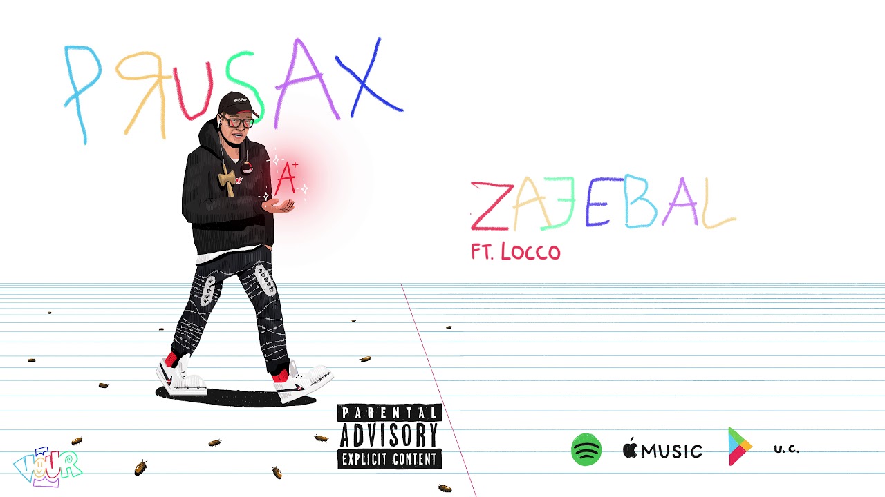 PRUSAX – Zajebal feat. Locco