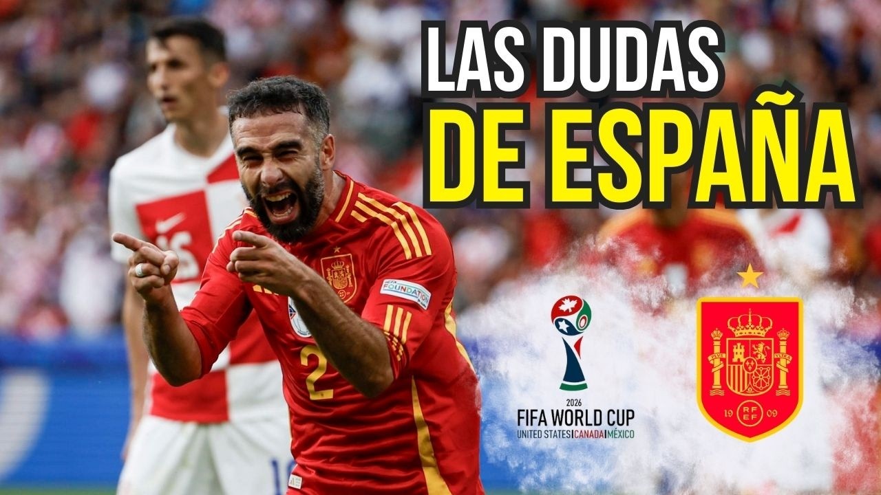 LAS DUDAS DE ESPAÑA DE CARA AL MUNDIAL 2026 | con Carlos Hueso, Pablo Andrés y @xeppe79​