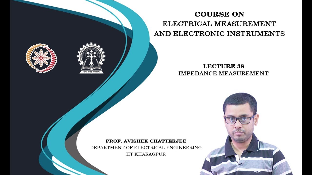 Lecture 38: Impedance measurement