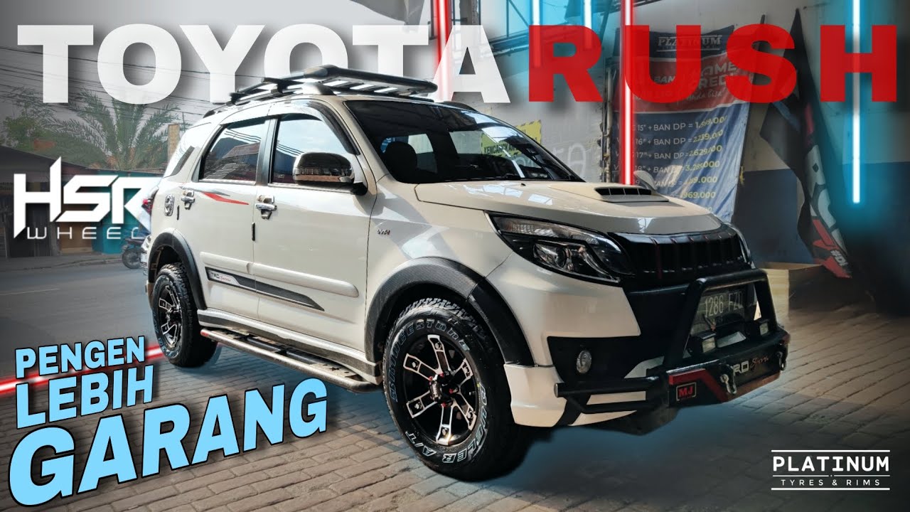 TOYOTA RUSH USE VELG HSR WHEEL TYPE JT61 RING 15 + BAN 235 70 || Modif gini biar tambah gahar ktanya