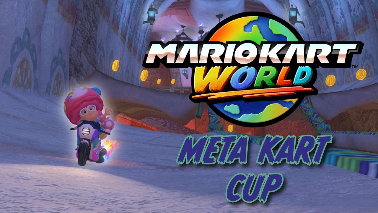 MARIO KART WORLD META KART CUP #1