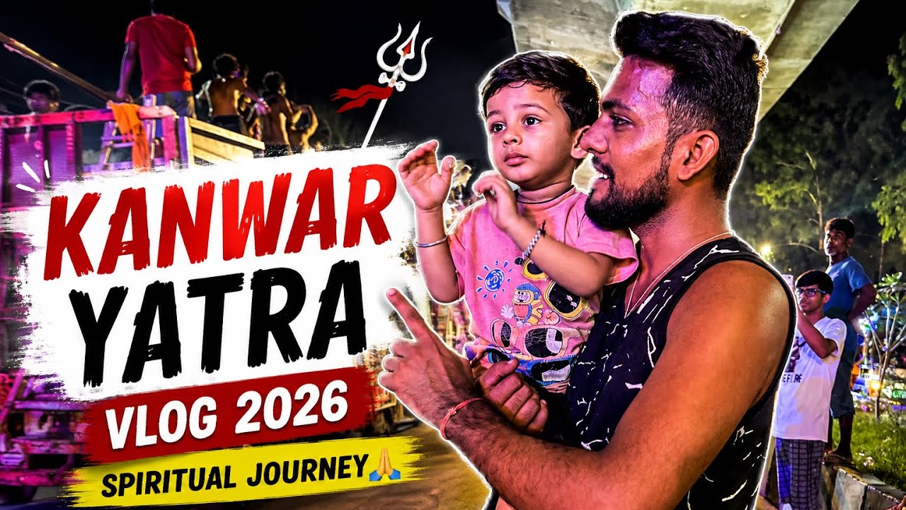 🙏 Kanwar Yatra Vlog 2026 | A Beautiful Spiritual Journey 🚩