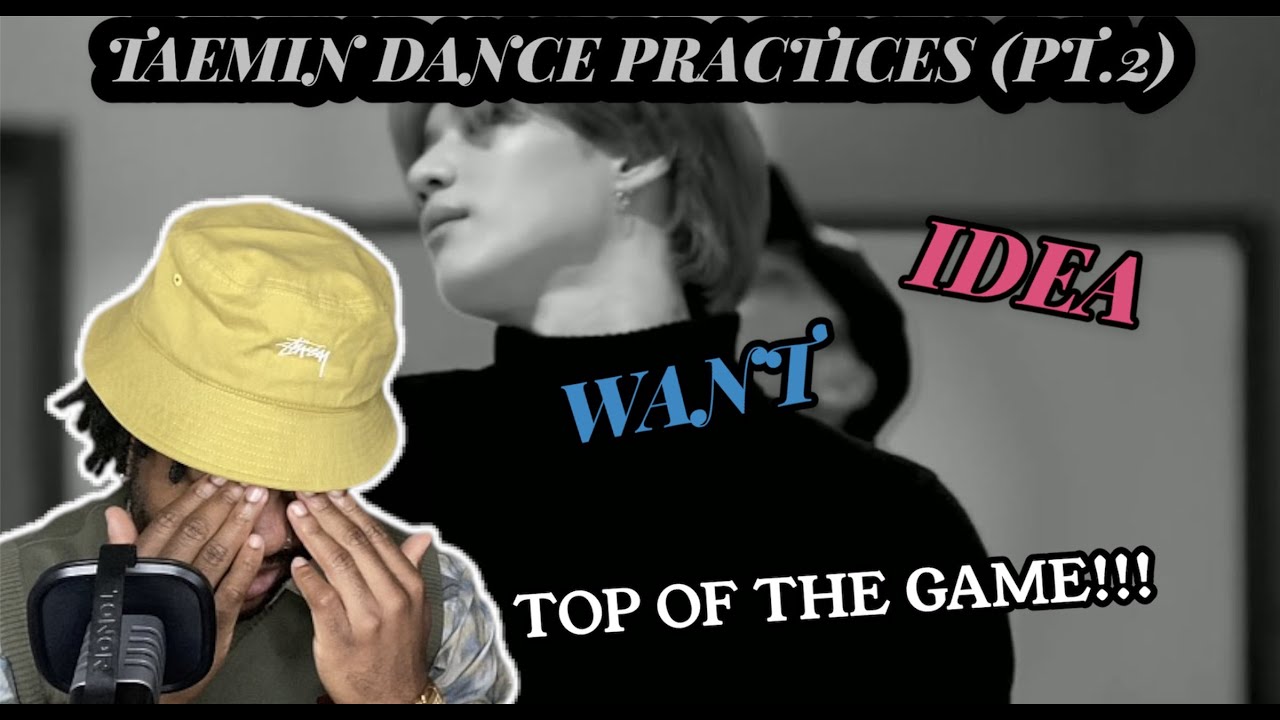 TAEMIN DANCE PRACTICES PT.2! | Want & Idea Dance Practices (REACTION)