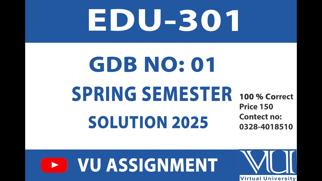 EDU 301 GDB 1 Solution 2025 || Solution BY VU ASSIGNMENT ||