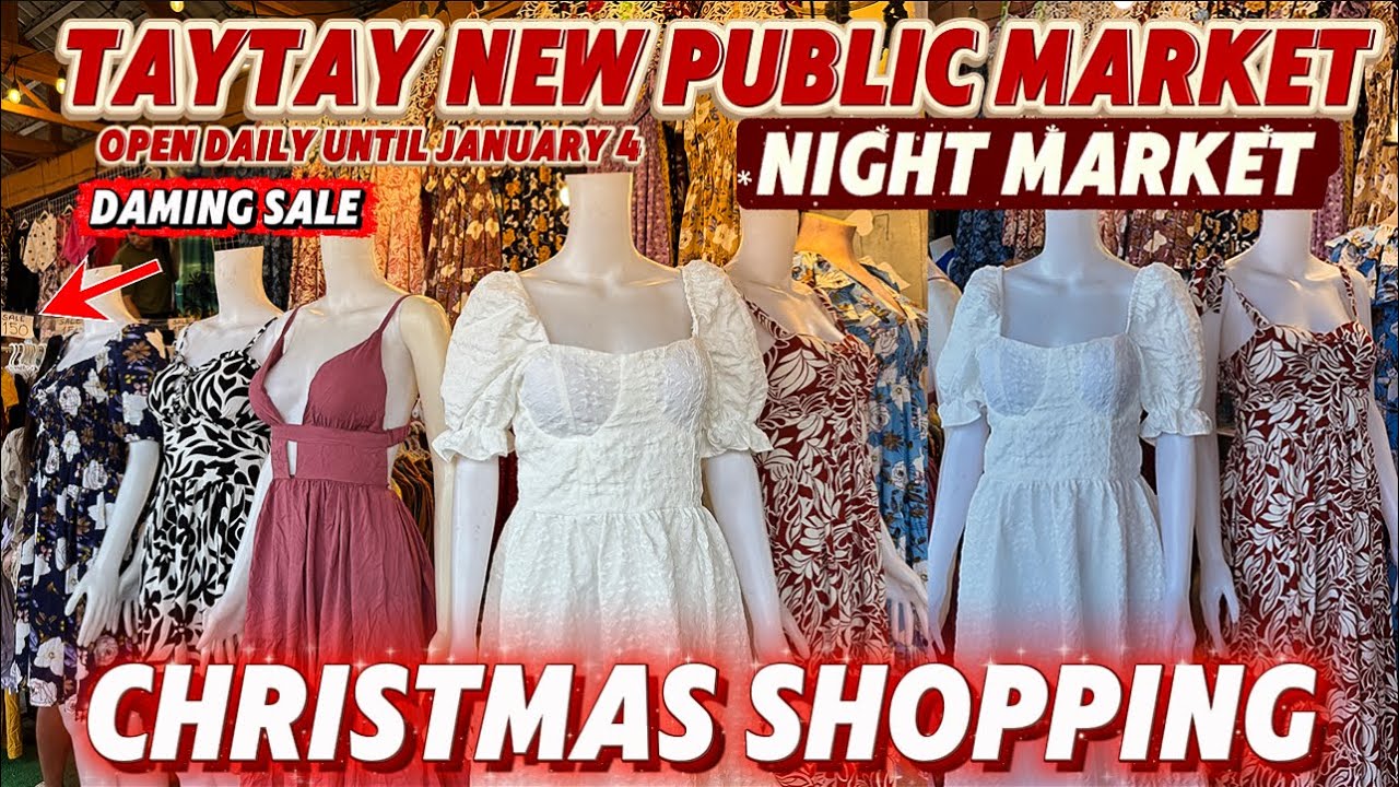 NEW TAYTAY PUBLIC MARKET HOLIDAY NIGHT MARKET OPEN DAILY | JM’s Clothing Shop