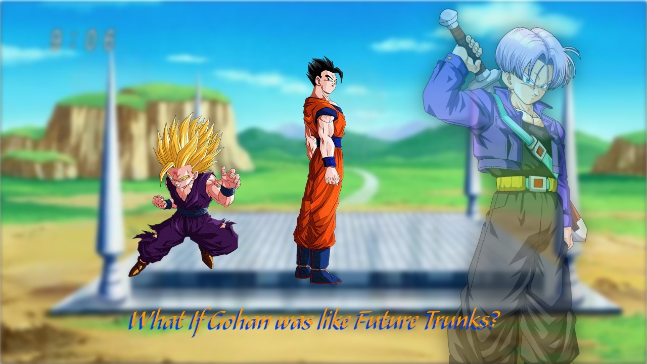 What if Gohan was like Future Trunks? pt 3