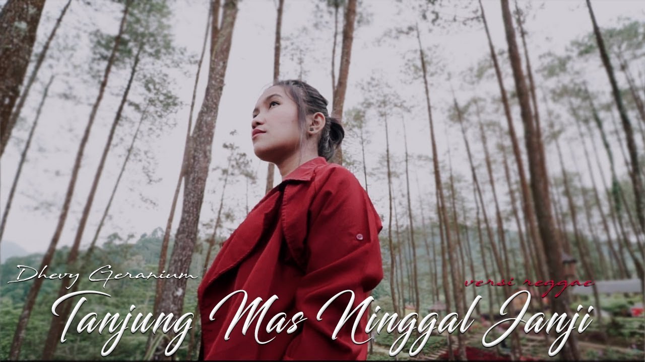 Dhevy Geranium - Tanjung Mas Ninggal Janji (Official Music Video)