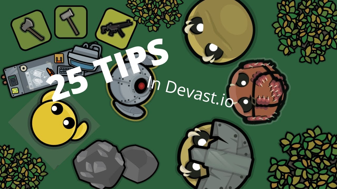 23 TIPS TO GET BETTER IN DEVAST.IO