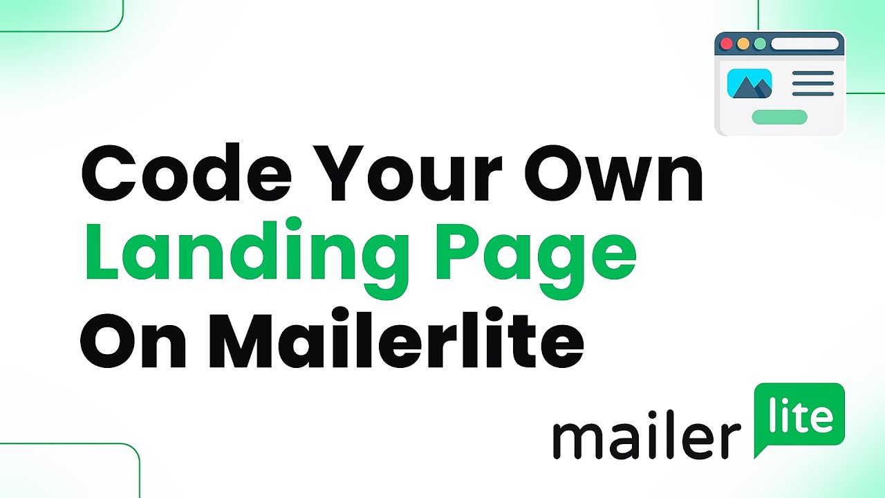 How to Code Your Own Landing Page on MailerLite (Step By Step)