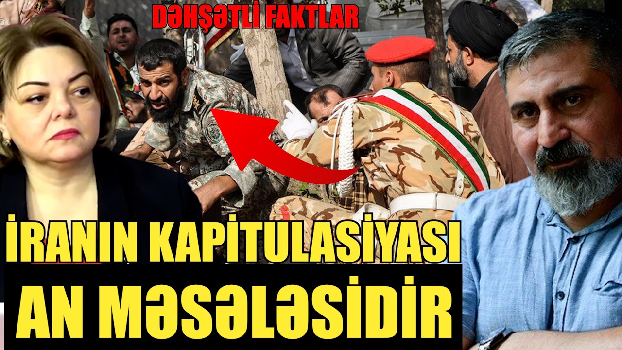Iranın kapitulasiyası an məsələsidir - ŞOK AÇIQLAMA