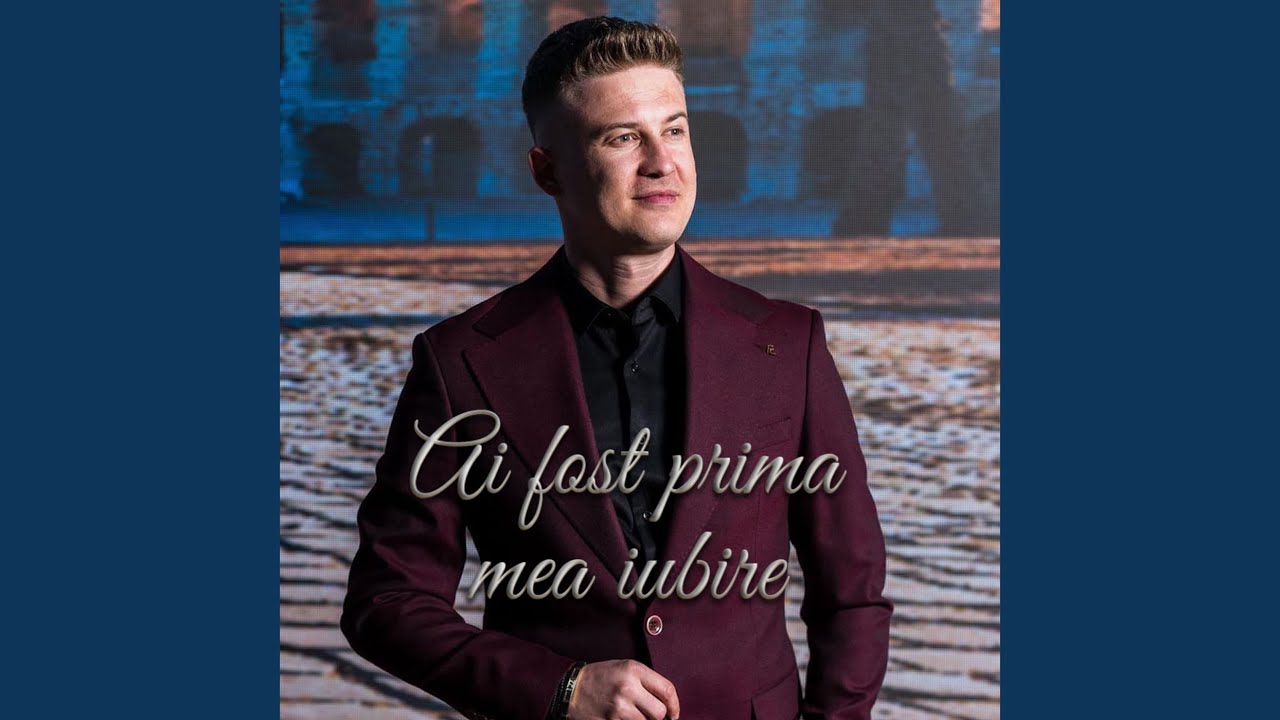 Ai fost prima mea iubire