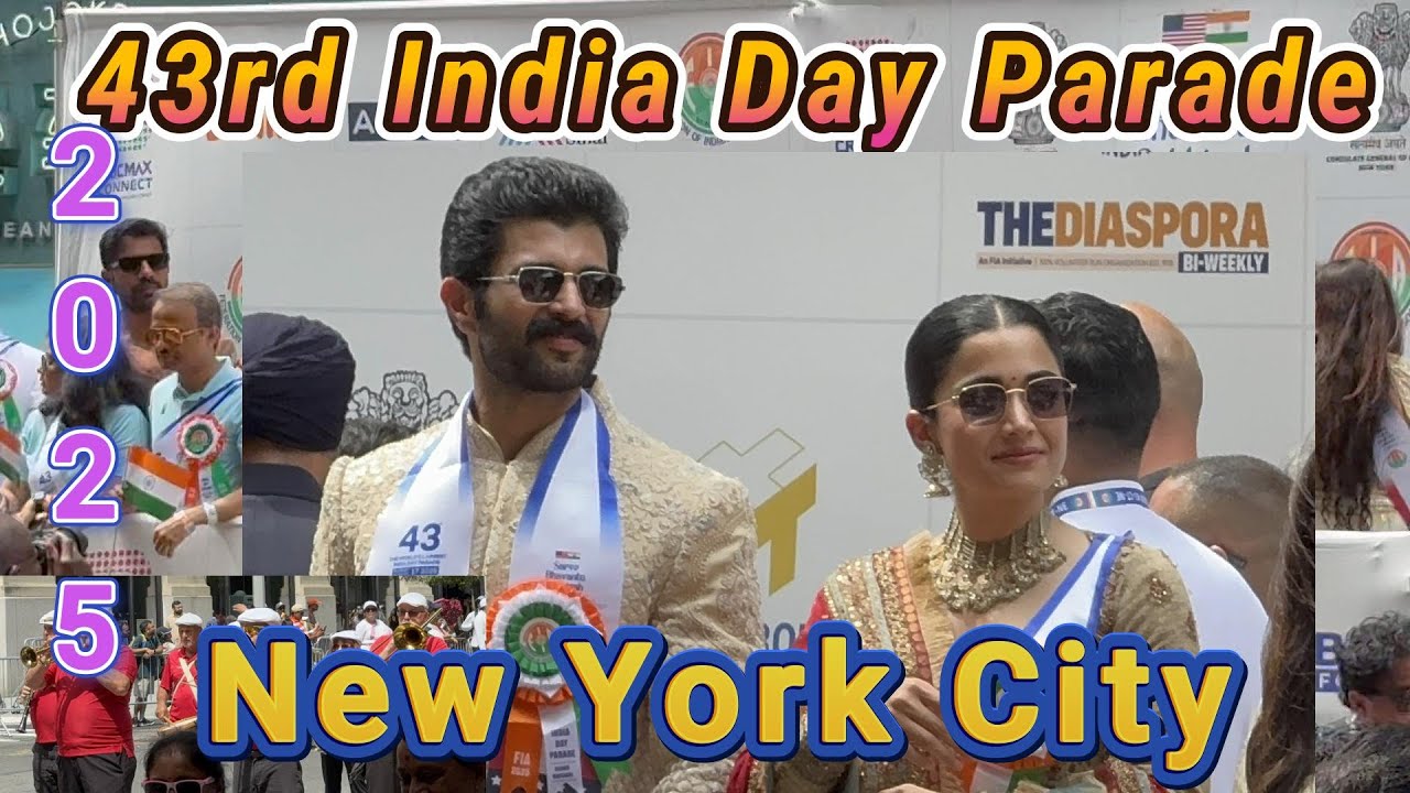 43rd India Day Parade NewYorkCity@2025! #vijaydevarakonda #rashmikamandanna #indiadayparade #nyc