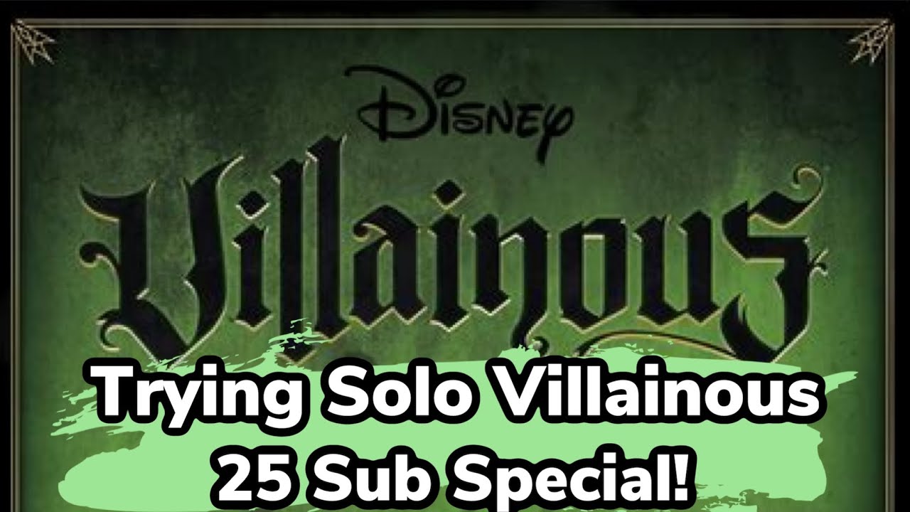 Solo Villainous Custom Rules First Time Playthrough! 25 Subscriber Special!
