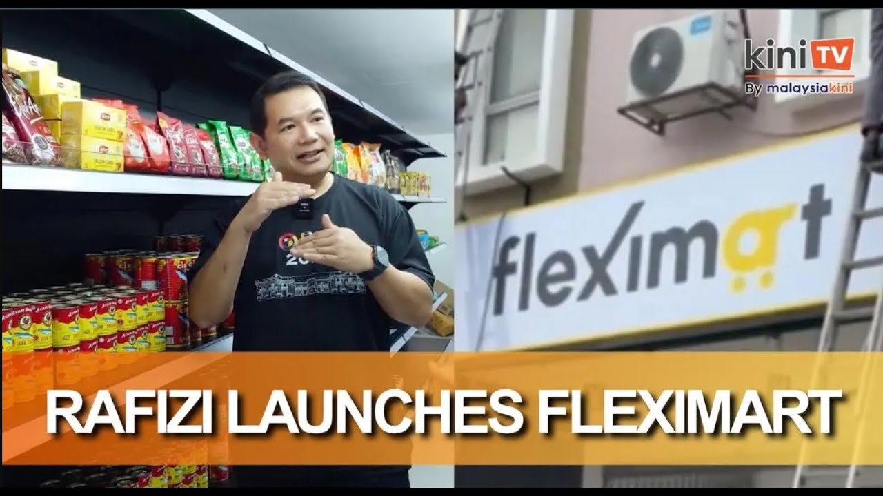 Рафизи запускает Fleximart в Шах-Аламе: журналисты посетили магазин товаров повседневного спроса,...