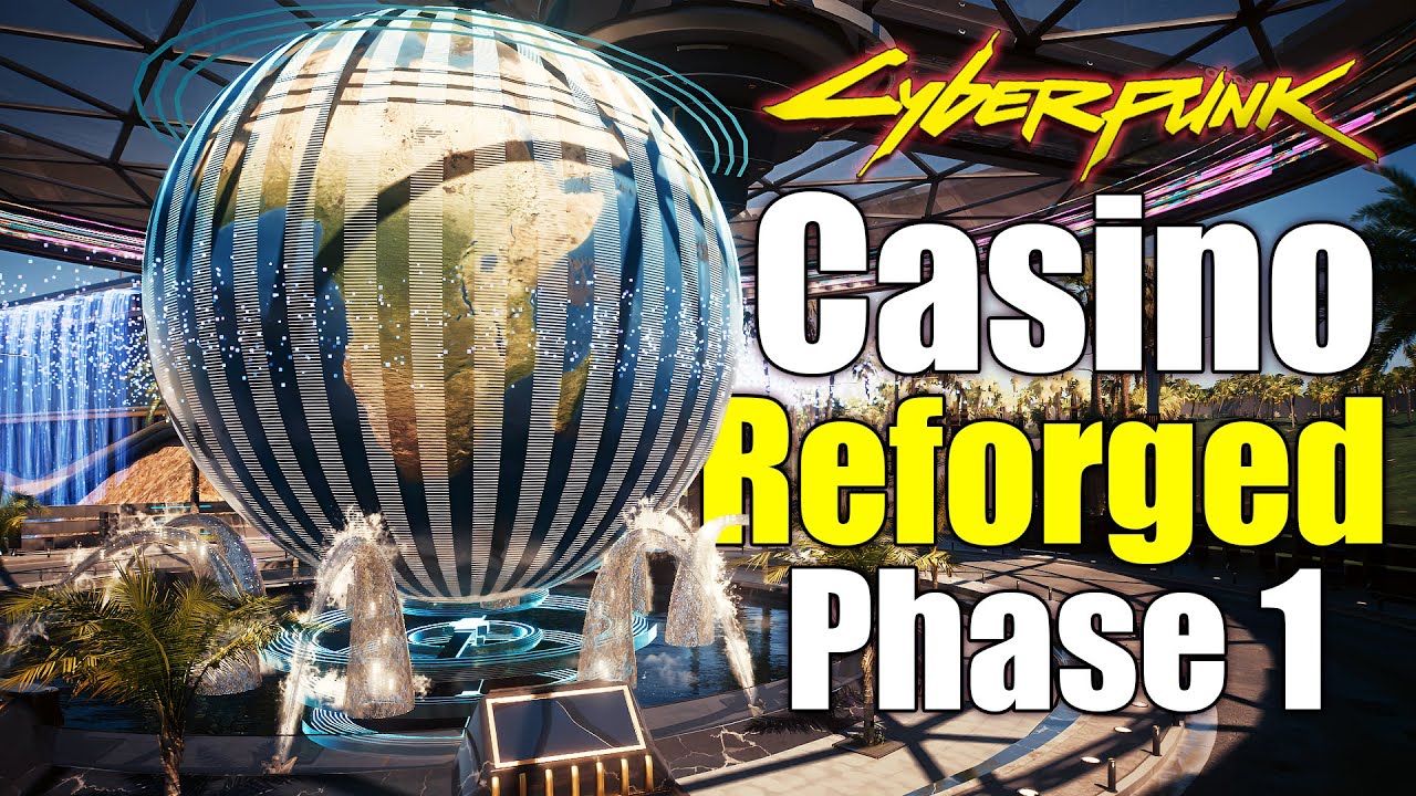 Cyberpunk 2077 | Casino Reforged Phase 1