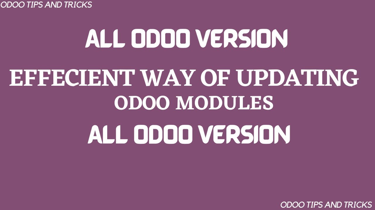 Effecient Way Updating Odoo Modules || Updating Odoo Module #odoo