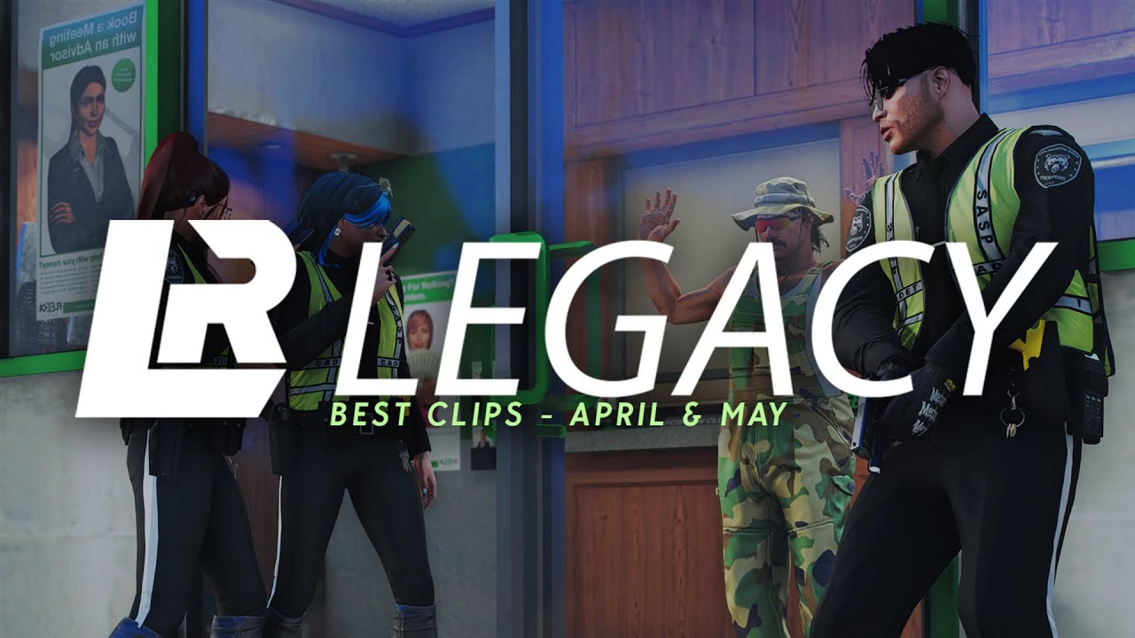 Legacy Roleplay - Best Clips - April - May, 2025