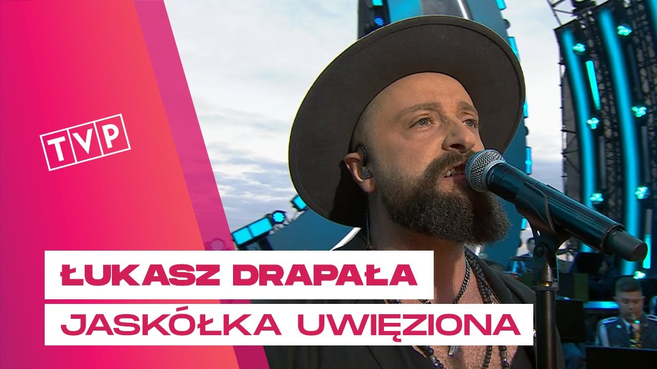 Łukasz Drapała - Jaskółka Uwięziona || „Wznieś serce nad zło…”