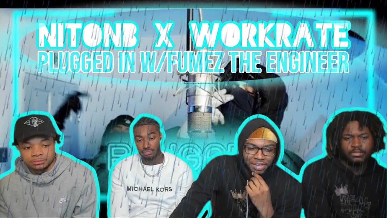 AMERICANS REACT| (156) NitoNB x Workrate - Plugged In W/Fumez The Engineer | Pressplay