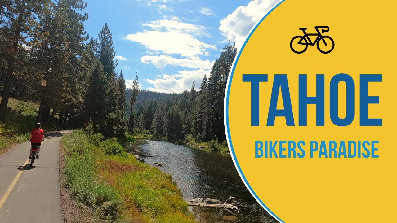 Discover the Magic of Biking in Tahoe California