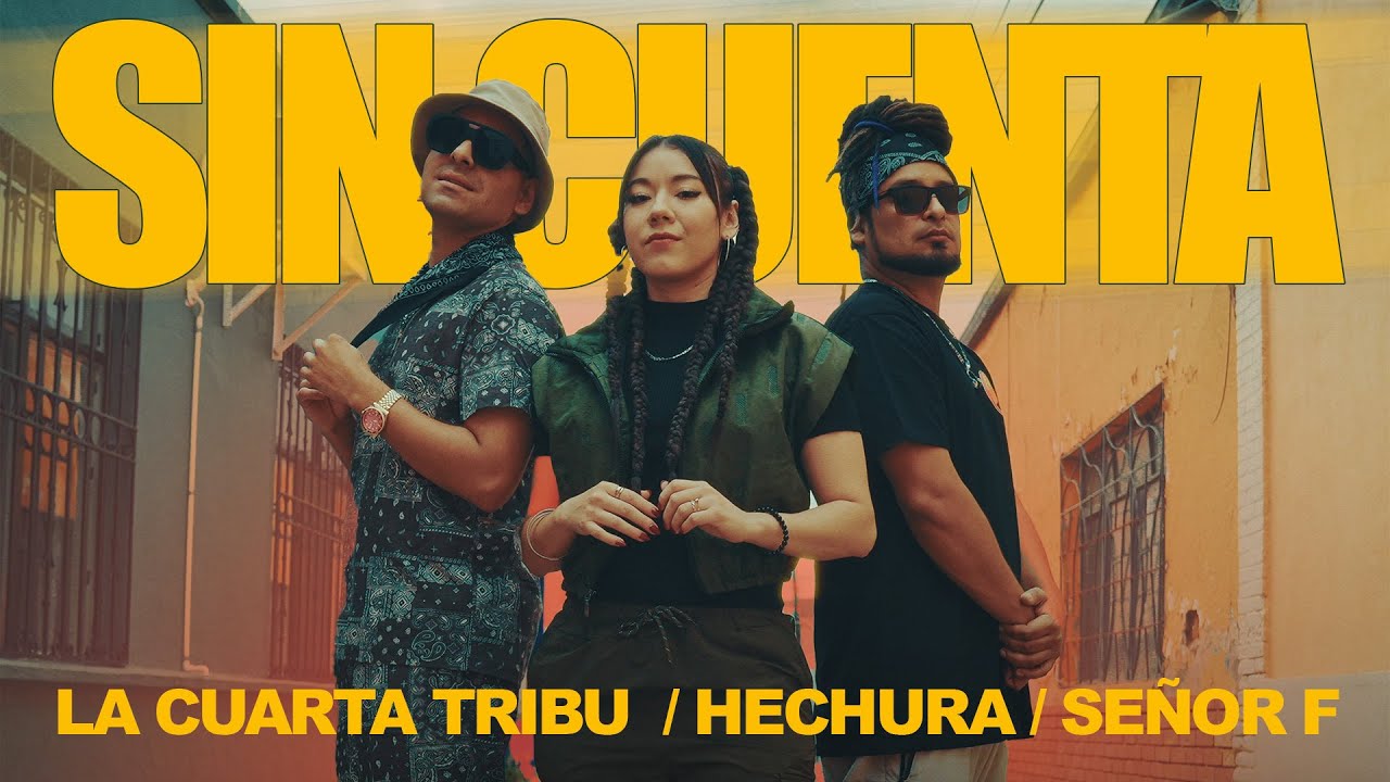 Hechura- Sin Cuenta ft @LaCuartaTribuOficial  & @Se&ntilde;orF2819  (Video Oficial)