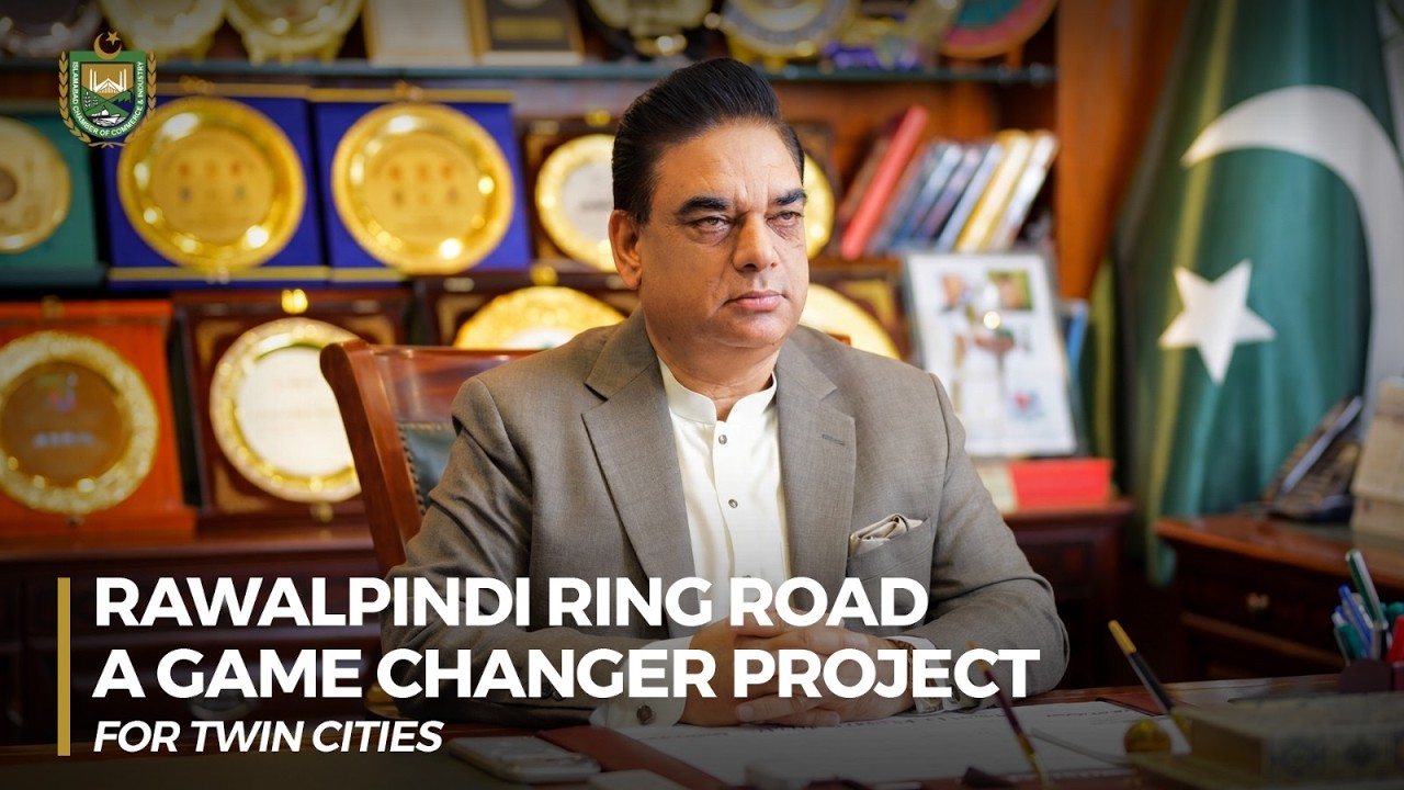 Ring Road Rawalpindi | A Game Chnager Project | Sardar Tahir Mehmood - President ICCI