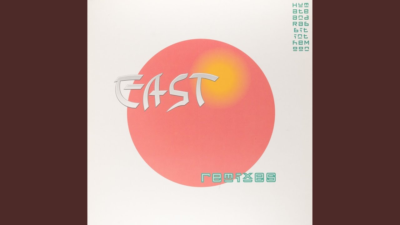 East (Humate Remix)