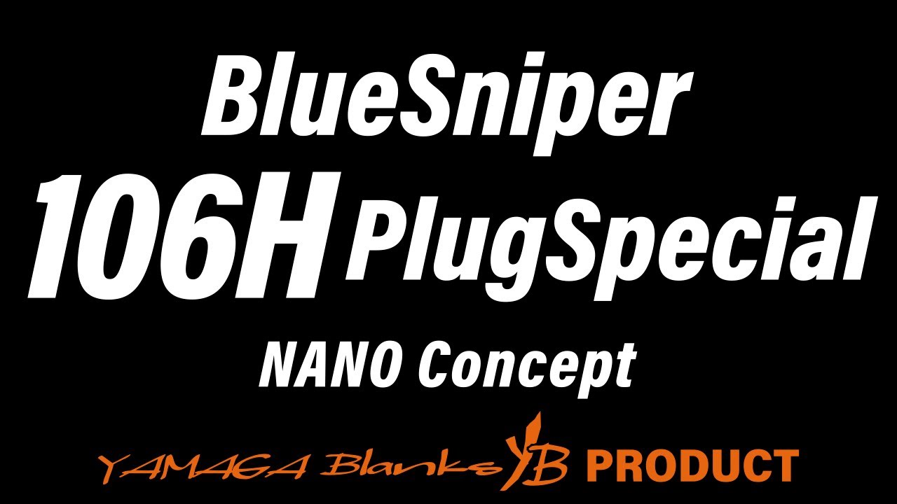 BlueSniper 106H Plug Special