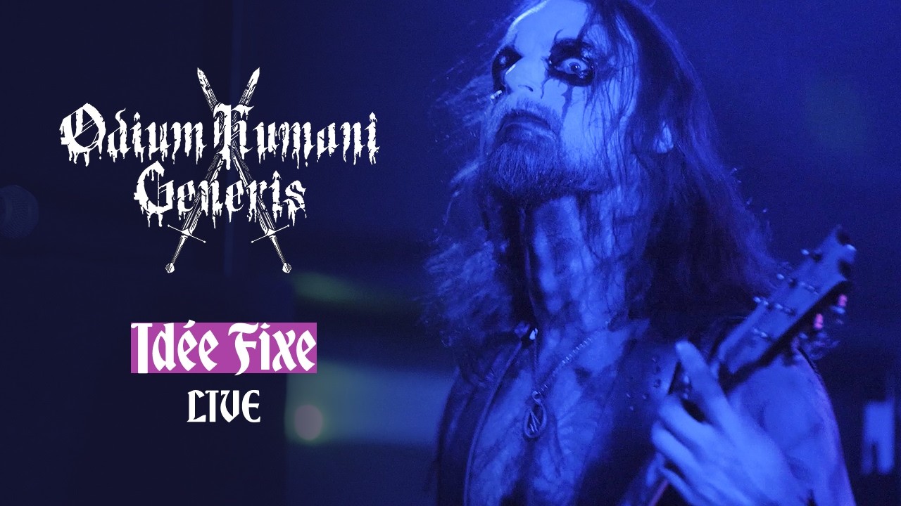 Odium Humani Generis - Idée Fixe (Live 2025)