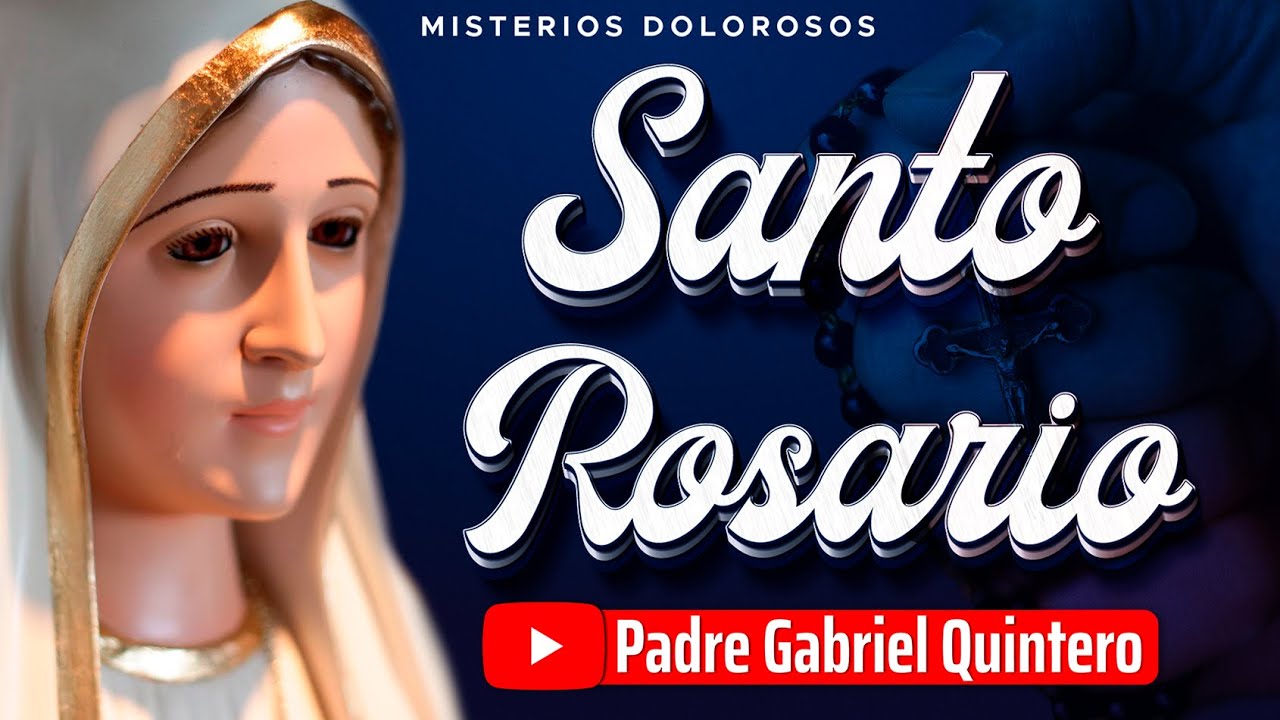🌹EL SANTO ROSARIO DE HOY martes 20 de febrero de 2024 | MISTERIOS DOLOROSOS | Padre Gabriel Quintero