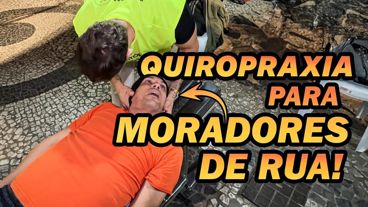 MORADORES DE RUA T&Ecirc;M SUA PRIMEIRA EXPERI&Ecirc;NCIA COM QUIROPRAXIA!