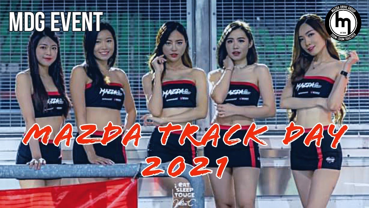 マツダ MAZDA Track Day 2021 | MDG Event #mazda #trackday #race #sepang #SIC