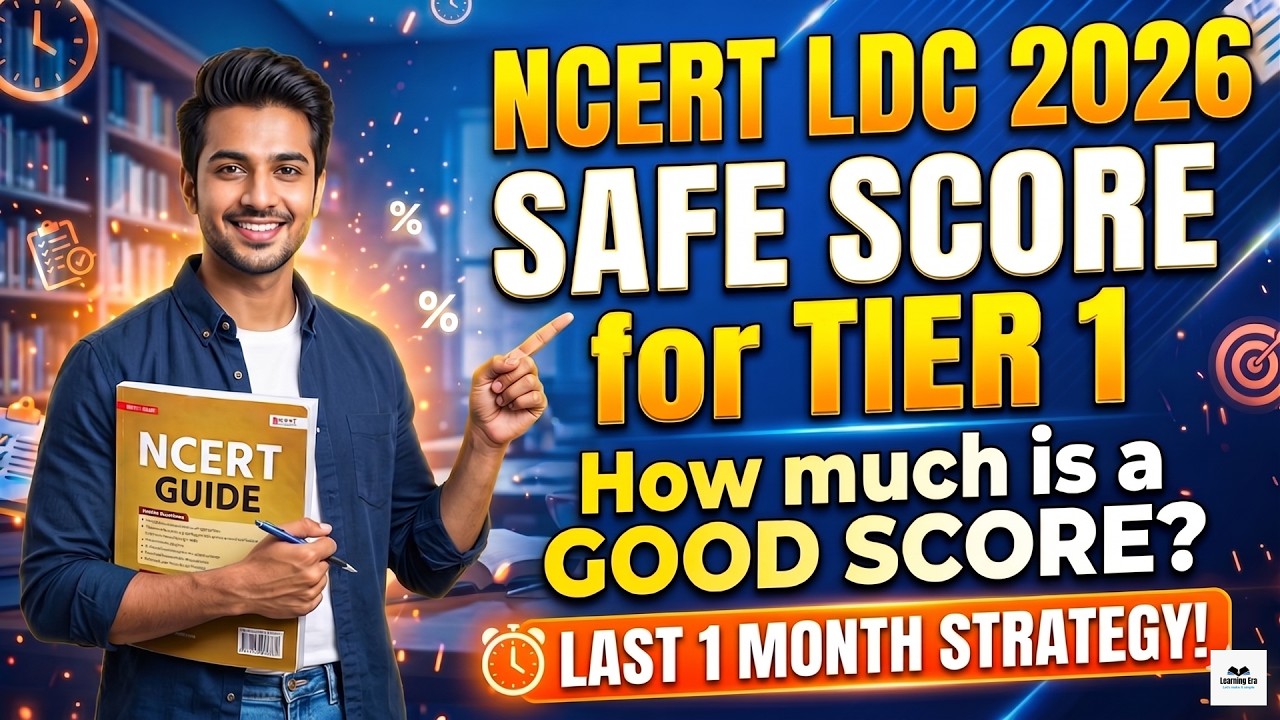 NCERT LDC 2026 Expected Safe Score - How much to Aim?