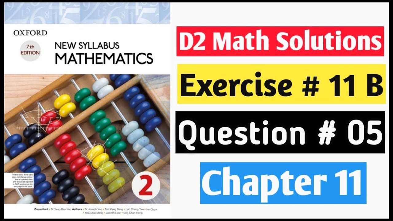 Exercise 11B Question no 5 D2 Math Oxford New Syllabus Mathematics ||Chapter 11|| Book 2 Solutions