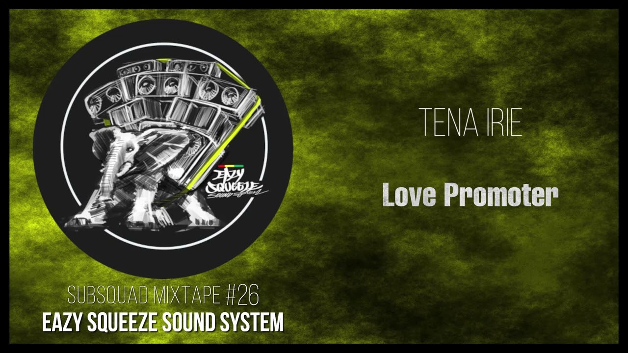 Subsquad Mixtape #26 - Eazy Squeeze Sound System