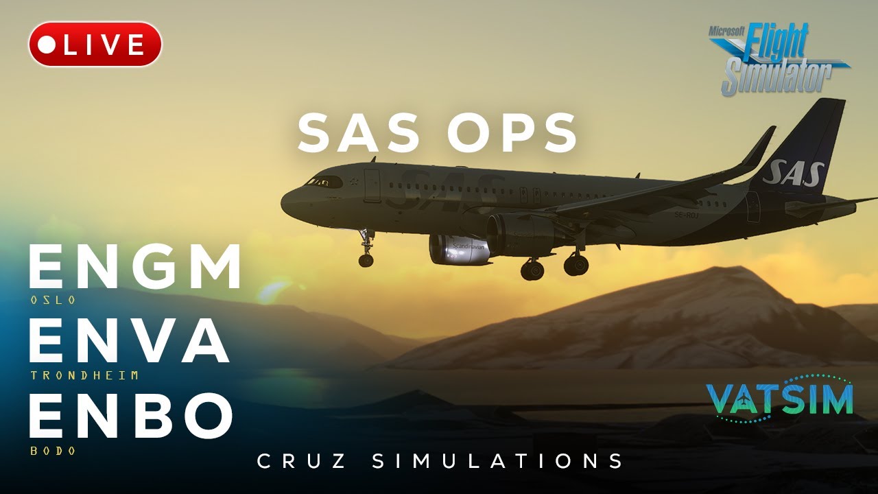 SAS Real-World Ops! | ENGM - ENVA - ENBO | FlyByWire A32NX | #a320neo #msfs2020 #vatsim