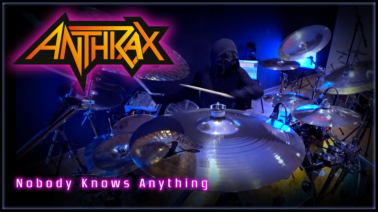 288 Anthrax - Nobody Knows Anything - Drum Cover