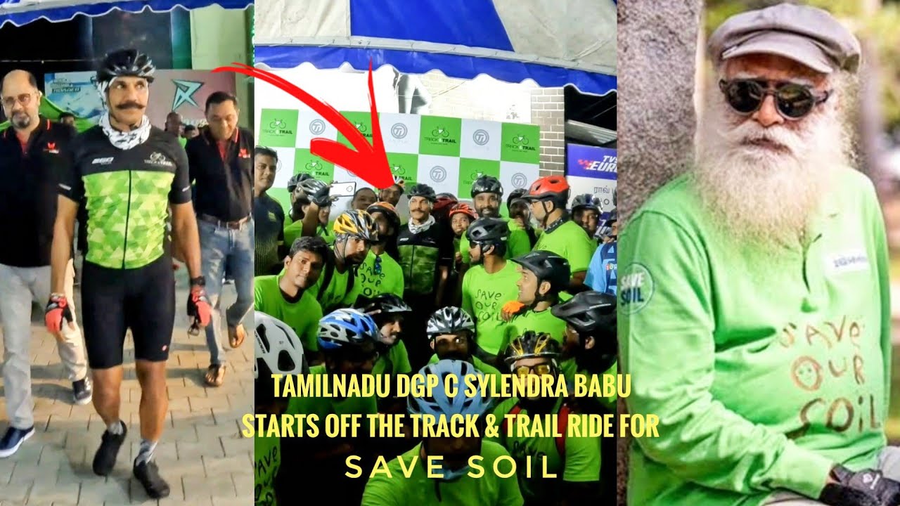 Tamilnadu DGP C Sylendra Babu starts off the Track & Trail Ride for Save Soil