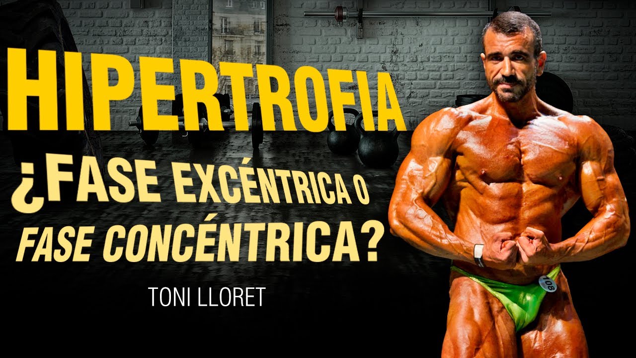 ✅ Crea HIPERTROFIA MUSCULAR ¿con fase EXCÉNTRICA o CONCÉNTRICA?