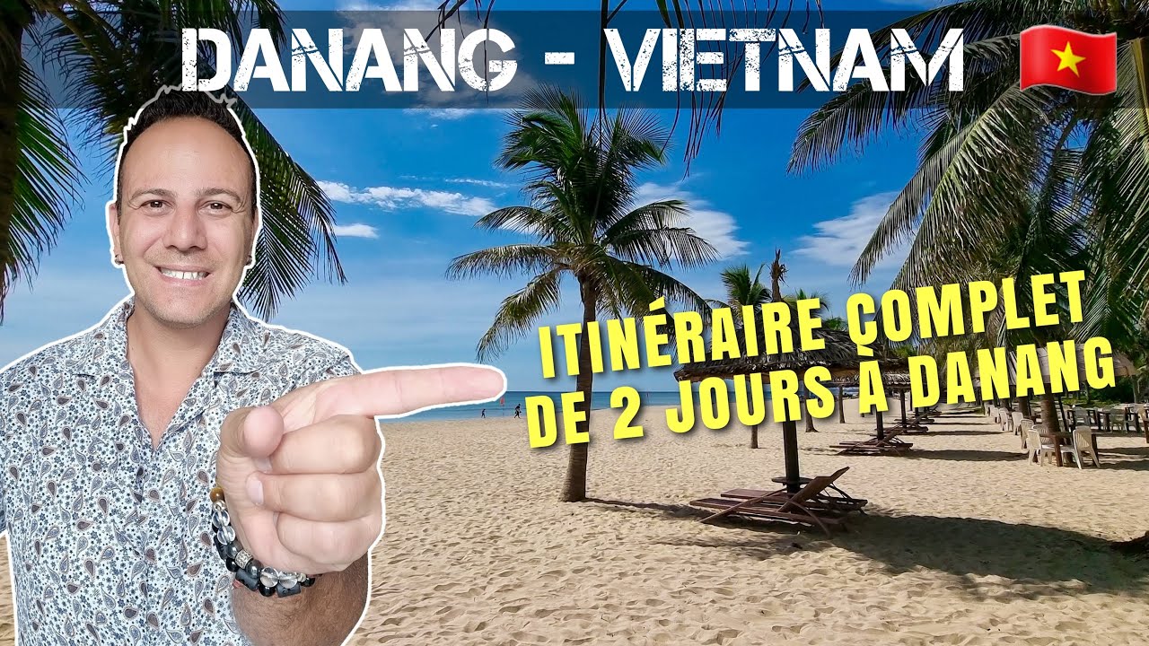 Itinéraire de 2 jours à Danang au Vietnam