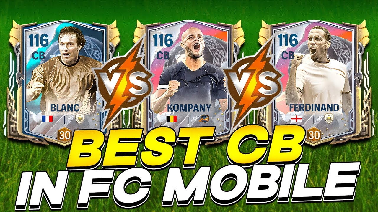 111 OVR CB Showdown : Blanc vs Kompany vs Ferdinand | Best CB for H2H? - FC Mobile